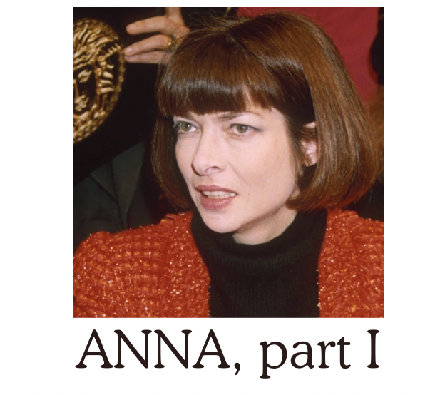 The Architecture of Ambition: What Anna Wintour’s Early Career Teaches Us About Style, Power, and Survival
